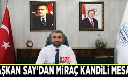 Başkan Say’dan Miraç Kandili mesajı