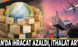 Van'da ihracat azaldı, ithalat arttı