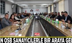 Van OSB sanayicilerle bir araya geldi