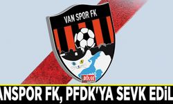 Vanspor FK, PFDK'ya sevk edildi