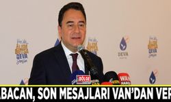 Babacan, son mesajları Van’dan verdi