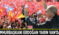 Cumhurbaşkanı Erdoğan yarın Van'da…