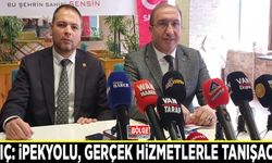 Kılıç: İpekyolu, gerçek hizmetlerle tanışacak