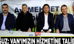 Oğuz: Van’ımızın hizmetine talibiz