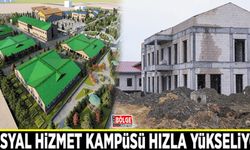 Sosyal Hizmet Kampüsü hızla yükseliyor