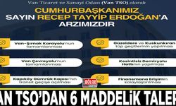 Van TSO’dan 6 maddelik talep…