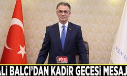 Vali Balcı’dan Kadir Gecesi Mesajı…