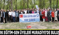 Türk Eğitim-Sen üyeleri Muradiye'de buluştu