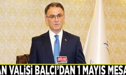 Vali Balcı’dan 1 Mayıs Emek ve Dayanışma Günü Mesajı
