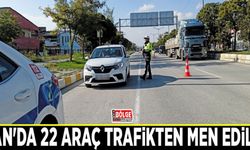 Van'da 22 araç trafikten men edildi