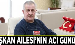 Aşkan Ailesi’nin acı günü…