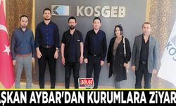 Başkan Aybar'dan kurumlara ziyaret