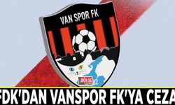 PFDK'dan Vanspor FK'ya ceza…