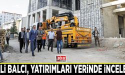 Vali Balcı, yatırımları yerinde inceledi