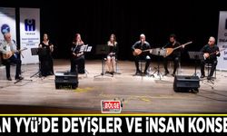 Van YYÜ’de Deyişler ve İnsan konseri