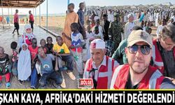 Başkan Kaya, Afrika'daki hizmeti değerlendirdi