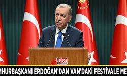 Cumhurbaşkanı Erdoğan’dan Van’daki festivale mesaj