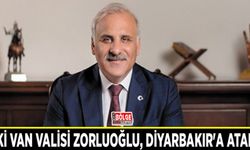 Eski Van Valisi Zorluoğlu, Diyarbakır'a atandı