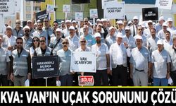 Takva: Van'ın uçak sorununu çözün!