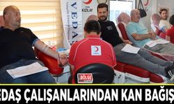 VEDAŞ çalışanlarından kan bağışı…