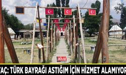 Aytaç: Türk bayrağı astığım için hizmet alamıyorum