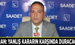 İlhan: Yanlış kararın karşında duracağız