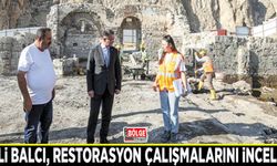 Vali Balcı, restorasyon çalışmalarını inceledi