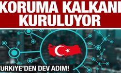 Koruma kalkanı kuruluyor!