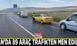 Van’da 89 araç trafikten men edildi