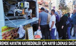 Depremde hayatını kaybedenler için hayır lokması dağıtıldı
