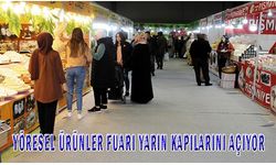 Yöresel ürünler fuarı yarın kapılarını açıyor