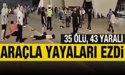 Çin'de arabalı katliam: 35 ölü, 43 yaralı