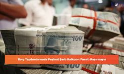 Borç Yapılandırmada Peşinat Şartı Kalkıyor: Fırsatı Kaçırmayın