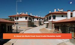 Ev Almak İçin Büyük Fırsat: Konut Kredisi Muslukları Açıldı!