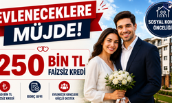 Evleneceklere Müjde! 250 Bin TL Faizsiz Kredi, Sosyal Konut Önceliği!