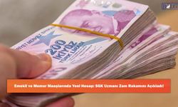 Emekli ve Memur Maaşlarında Yeni Hesap: SGK Uzmanı Zam Rakamını Açıkladı!