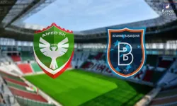 Amedspor-Başakşehir maçının ilk 11’leri belli oldu