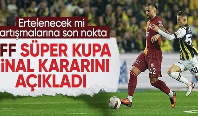 TFF'den Süper Kupa açıklaması