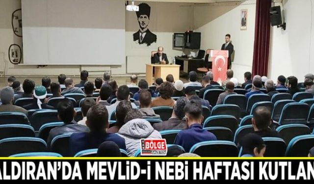 Çaldıran’da Mevlid-i Nebi Haftası kutlandı