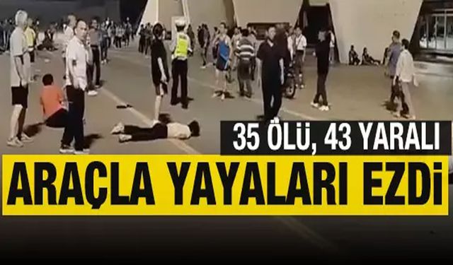 35 kişi öldü, 43 kişi ağır yaralandı