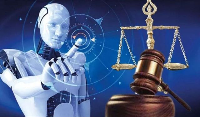 Adalet'te yapay zeka dönemi başladı!