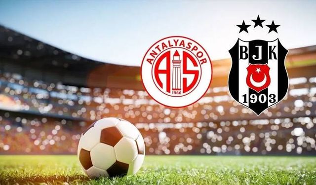 Süper Lig’de Kritik Karşılaşma: Beşiktaş Antalyaspor’a Konuk Oluyor