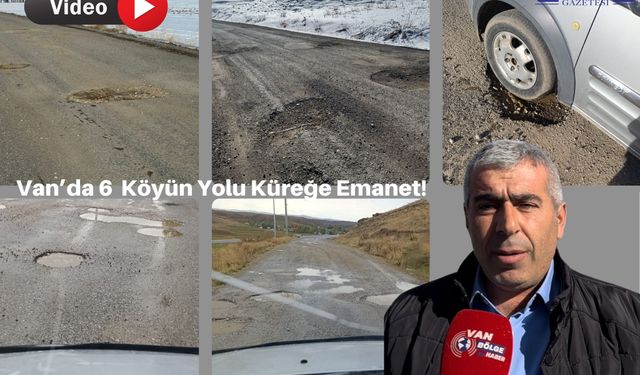 “Van’da 6 Köyün Yolu Küreğe Emanet”