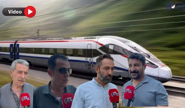 Van'da Hızlı Tren Tepkisi: "Bu Kent Bunu Hak Etmiyor"