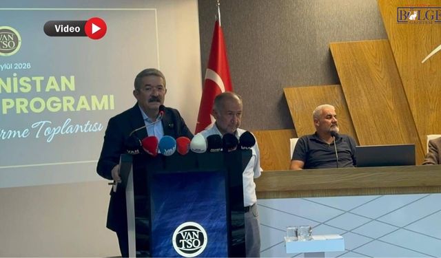 Van TSO’dan Cumhurbaşkanı Erdoğan’a tarihi adım çağrısı