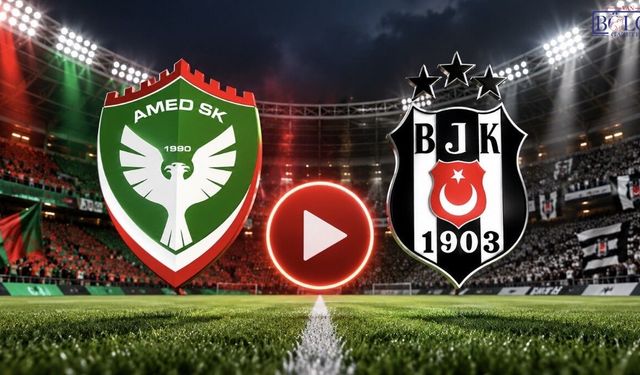 Amedspor-Beşiktaş maçı izle! İşte yayın bilgisi