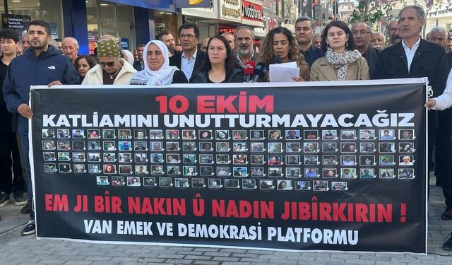 Van’da 10 Ekim çağrısı: Unutmadık, unutturmayacağız