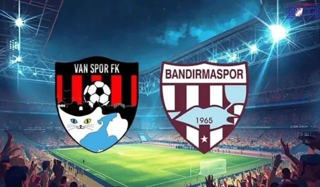 Vanspor-Bandırmaspor maçının ilk 11’leri belli oldu