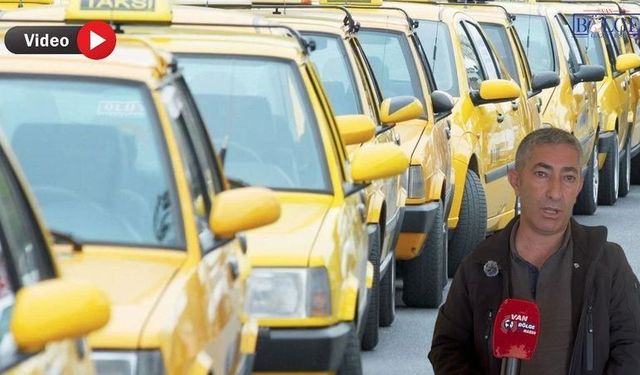 Vanlı taksiciler isyan etti: “İran plakalı araçlar bize iş bırakmıyor”