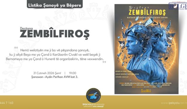 Van’da Zembîlfiroş destanı tiyatro sahnesine taşınıyor